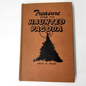 Vintage 1947 Treasure From The Haunted Pagoda Eric B Hare Hardcover Missionary